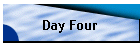 Day Four