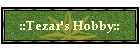 ::Tezar's Hobby::