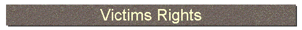 Victims Rights