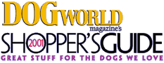 Dogworld Shopper's Guide- Great Stuff for the Dogs We Love