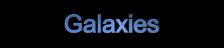 Find out more about Galaxies