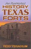 An Illustrated History - Texas Forts