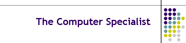 The Computer Specialist