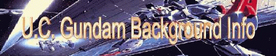 U.C. Gundam Background Info