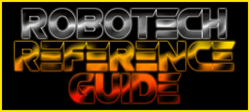 Robotech Reference Guide