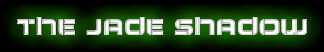 The Jade Shadow Message Board