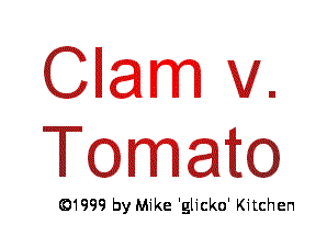 Clam vs. Tomato