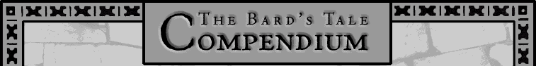 THE BARD'S TALE COMPENDIUM