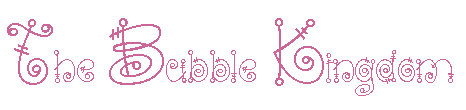 Welcome to The Bubble Kingdom
