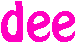 dee