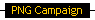 PNG Campaign
