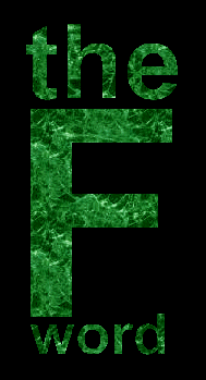 F Word Backround The F Word - Home page