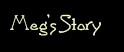 A different take on the story from Meg's point of view.