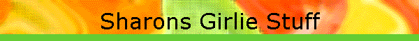 Sharons Girlie Stuff