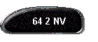64 2 NV