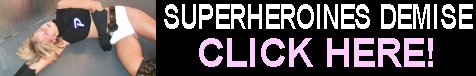 SUPERHEROINES DEMISE