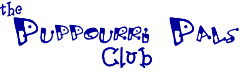 The Puppourri Pals Club!