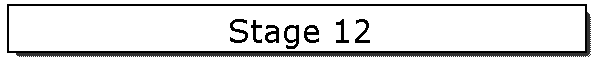 Stage 12