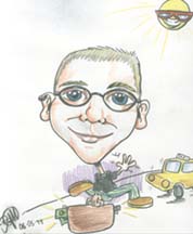 Caracature of me.....Life like huh?