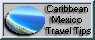 Caribbean Mexico Travel Tips