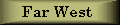 Far West