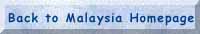 Back to Malaysia Homepage
