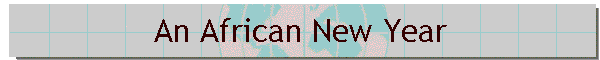 An African New Year