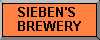 SIEBEN'S BREWERY