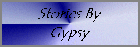 Go To Stories By Gypsy