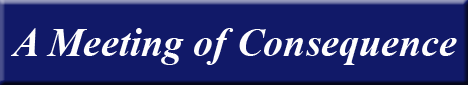 Banner - A meeting of concequence
