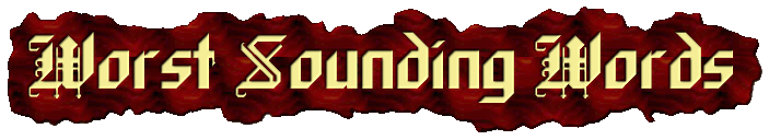 Worst Wounding Words
