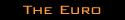 The Euro