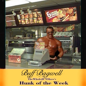 I'm Buff, I'm the stuff, and the girls just can't get enough of this McMuff.. in.