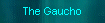 The Gaucho