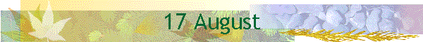 17 August