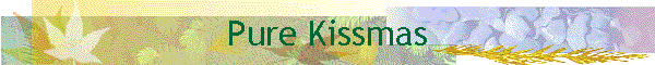 Pure Kissmas