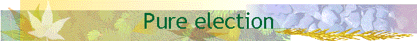 Pure election