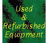 Used
&
Refurbished
Equipment