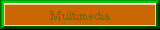 Multimedia