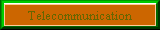 Telecommunication