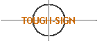 TOUGH-SIGN