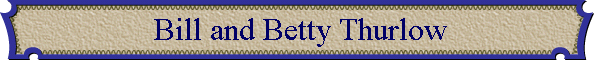 Bill and Betty Thurlow