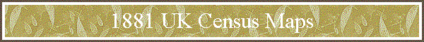 1881 UK Census Maps