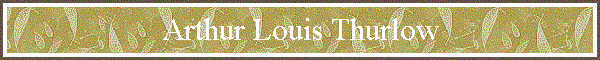 Arthur Louis Thurlow