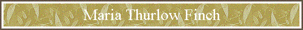 Maria Thurlow Finch