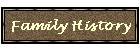 Family History