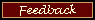 Feedback