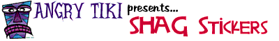 Angry Tiki Presents SHAG Stickers