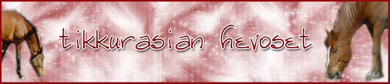 tikkurasian hevoset