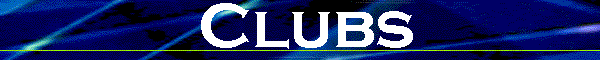clubsbanner.gif (9000 bytes)